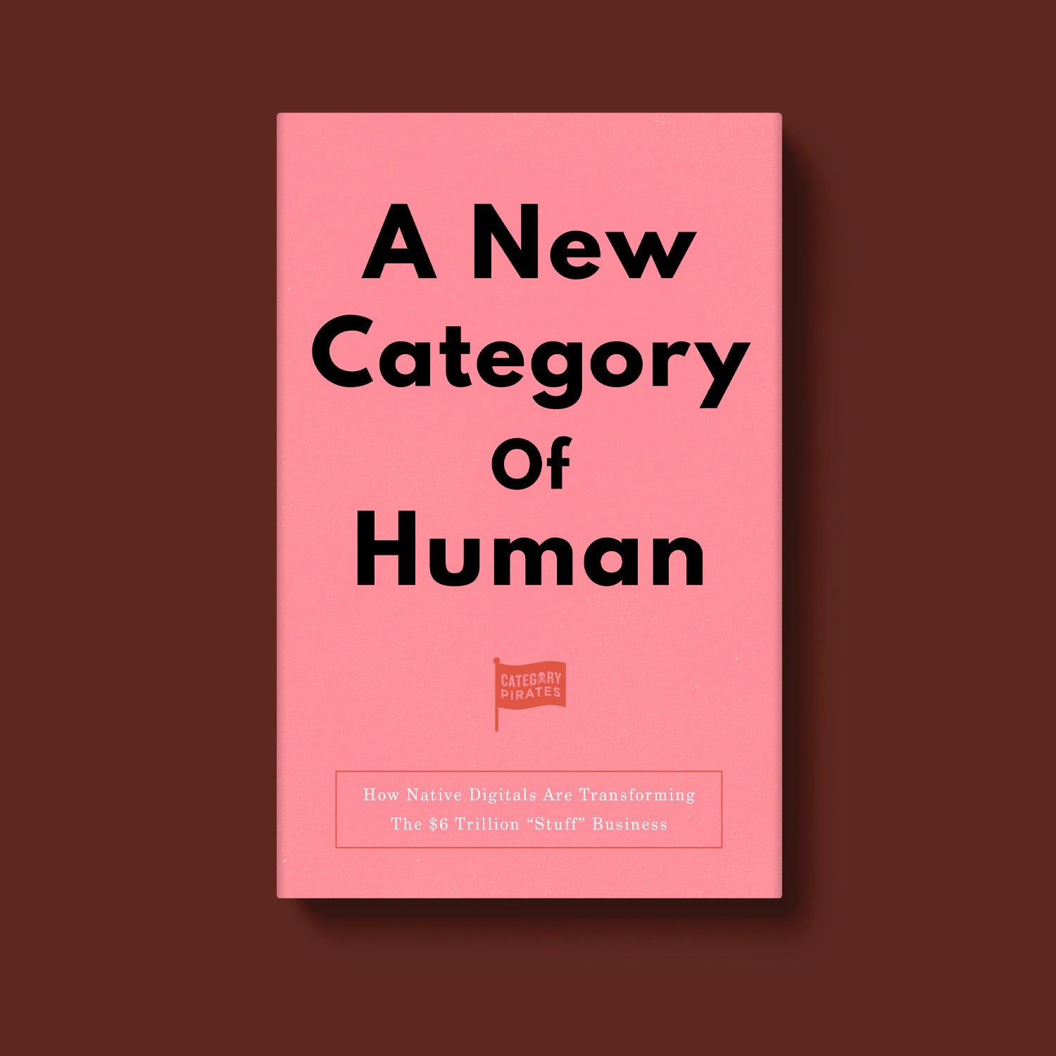 A New Category Of Human: How Native Digitals Are Transforming The $6 Trillion "Stuff" Business